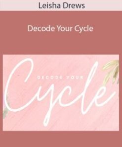 Leisha Drews – Decode Your Cycle