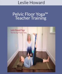 Leslie Howard – Pelvic Floor Yoga™ Teacher Training