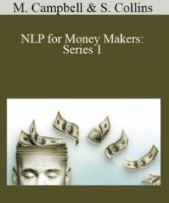 M. Campbell and S. Collins – NLP for Money Makers: Series 1