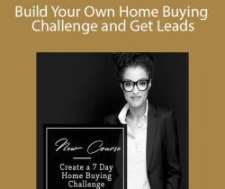 Makeda Smith – Build Your Own Home Buying Challenge and Get Leads