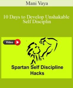 Mani Vaya – 10 Days to Develop Unshakable Self Disciplin