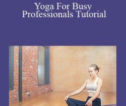 Marija Bukarac – Yoga For Busy Professionals Tutorial