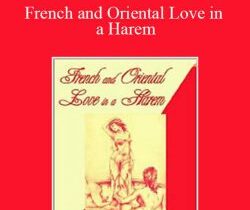 Mario Uchard – French and Oriental Love in a Harem