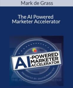 Mark de Grass – The AI Powered Marketer Accelerator