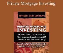 Martha Maeda & Teri Clark & Matthew Tabacchi – Private Mortgage Investing: How to Earn 12% or More on Your Savings, Investments, IRA Accounts, & Personal Equity, Revised 2nd Edition (Kindle)