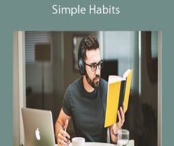 Matt D’Avella – Simple Habits