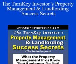 Matthew S. Chan – The TurnKey Investor’s Property Management & Landlording Success Secrets
