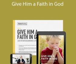Meg Meeker, MD – Give Him a Faith in God