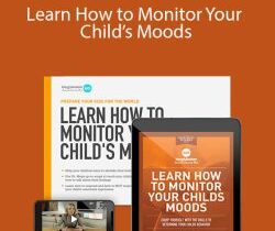 Meg Meeker, MD – Learn How to Monitor Your Child’s Moods
