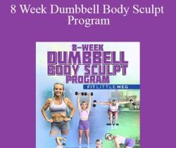 Megan Loda – 8 Week Dumbbell Body Sculpt Program