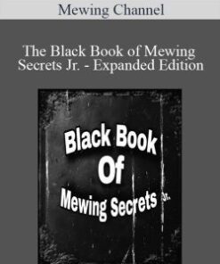 Mewing Channel – The Black Book of Mewing Secrets Jr. – Expanded Edition
