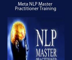 Michael Hall & Bob Bodenhamer – Meta NLP Master Practitioner Training
