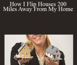 Michael Kimble – How I Flip Houses 200 Miles Away From My Home