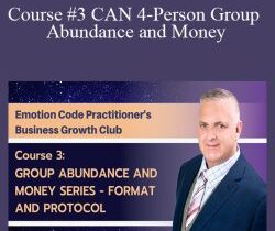 Michael Losier – Course #3 CAN 4-Person Group – Abundance and Money
