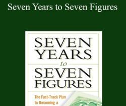 Michael Masterson – Seven Years to Seven Figures