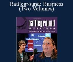 Michael Walden, Peg Thoms – Battleground: Business (Two Volumes)