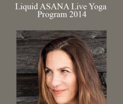Micheline Berry – Liquid ASANA Live Yoga Program 2014