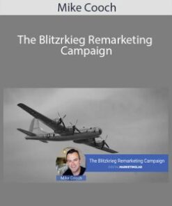Mike Cooch – The Blitzrkieg Remarketing Campaign