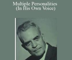 Milton Erickson – Multiple Personalities (In His Own Voice)