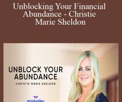 Mindvalley – Unblocking Your Financial Abundance – Christie Marie Sheldon