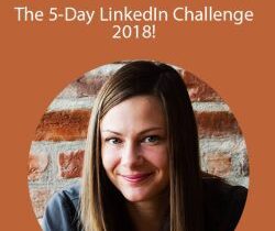 Mirna Bacun – The 5-Day LinkedIn Challenge 2018!