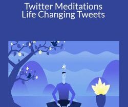 Mister Infinite – Twitter Meditations – Life Changing Tweets