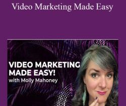 Molly Mahoney – Video Marketing Made Easy