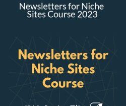 Mushfiq Sarker – Newsletters for Niche Sites Course 2023