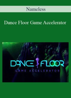 Nameless – Dance Floor Game Accelerator