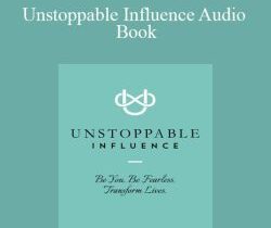 Natasha Hazlett – Unstoppable Influence Audio Book