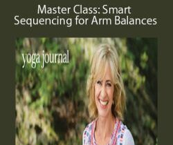 Natasha Rizopoulos – Master Class: Smart Sequencing for Arm Balances