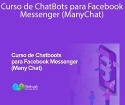 Neetwork Business School – Curso de ChatBots para Facebook Messenger (ManyChat)