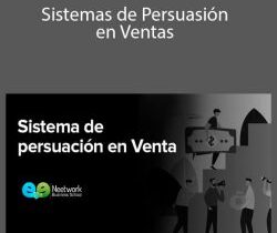 Neetwork Business School – Sistemas de Persuasión en Ventas