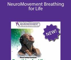 NeuroMovement Breathing for Life by Anat Baniel