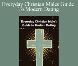 Nick Andrews – Everyday Christian Males Guide To Modern Dating
