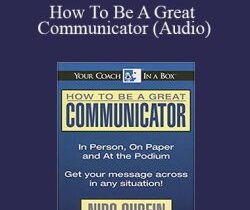 Nido Qubein – How To Be A Great Communicator (Audio)