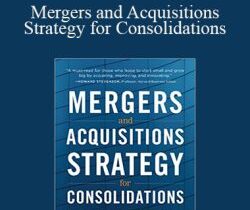 Norman Hoffman – Mergers and Acquisitions Strategy for Consolidations