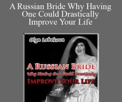Olga Lebekova – A Russian Bride Why Having One Could Drastically Improve Your Life