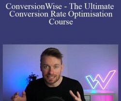 Oliver Kenyon – ConversionWise – The Ultimate Conversion Rate Optimisation Course