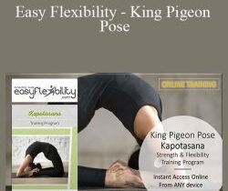 Paul Zaichik – Easy Flexibility – King Pigeon Pose
