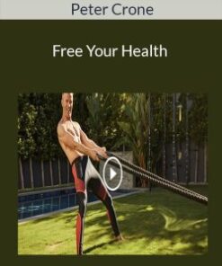 Peter Crone – Free Your Health