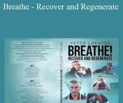 Peter Lakatos – Breathe – Recover and Regenerate