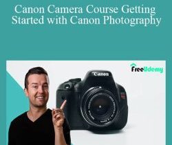 Phil Ebiner – Canon Camera Course Getting Started with Canon Photography