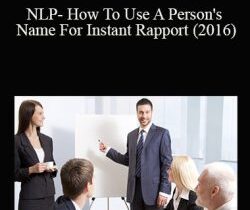 Pradeep Aggarwal – NLP- How To Use A Person’s Name For Instant Rapport (2016)