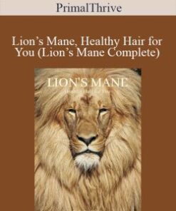PrimalThrive – Lion’s Mane, Healthy Hair for You (Lion’s Mane Complete)