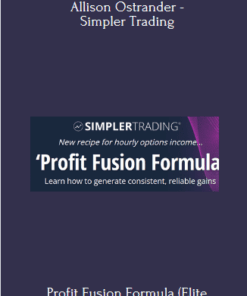 Profit Fusion Formula (Elite Package) Program With Allison Ostrander - Simpler Trading