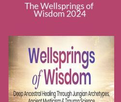 Rabbi Dr Tirzah Firestone – The Wellsprings of Wisdom 2024