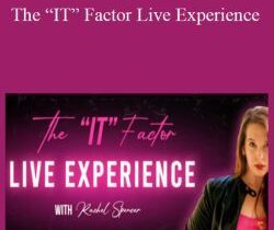 Rachel Spencer – The “IT” Factor Live Experience