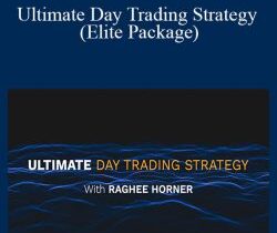 Raghee Horner – Ultimate Day Trading Strategy (Elite Package)