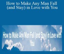 Rakhem Seku – How to Make Any Man Fall (and Stay) in Love with You